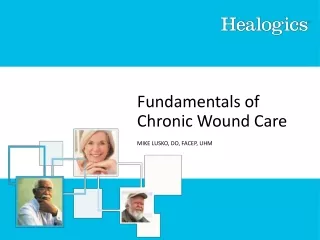 Fundamentals of Chronic Wound Care