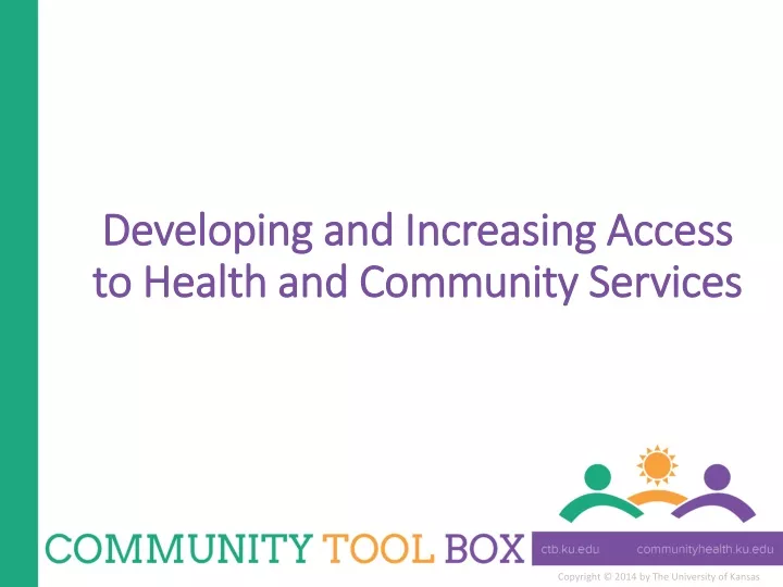 developing and increasing access to health and community services
