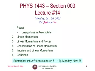 PHYS 1443 – Section 003 Lecture #14