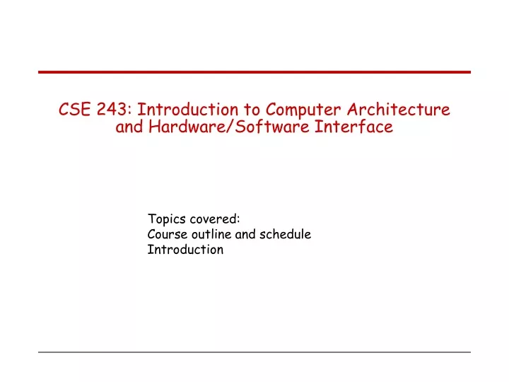 cse 243 introduction to computer architecture and hardware software interface