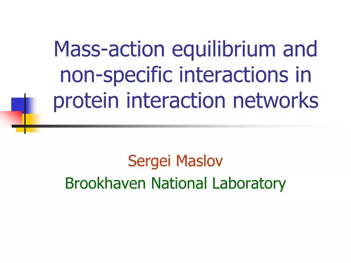 mass action equilibrium and non specific interactions in protein interaction networks