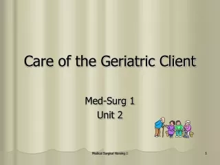 Care of the Geriatric Client