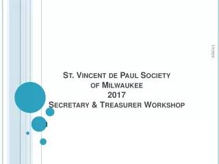 St. Vincent de Paul Society  of Milwaukee 2017 Secretary &amp; Treasurer Workshop