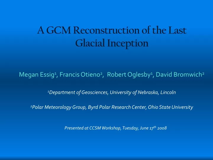 a gcm reconstruction of the last glacial inception