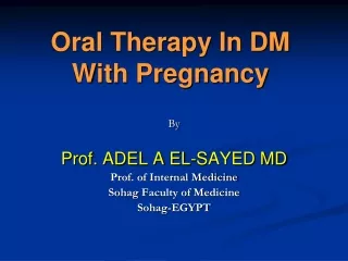 Oral Therapy In DM With Pregnancy