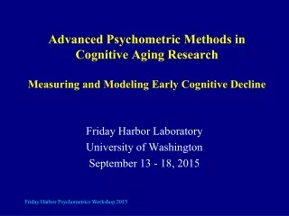 Friday Harbor Laboratory University of Washington September 13 - 18, 2015