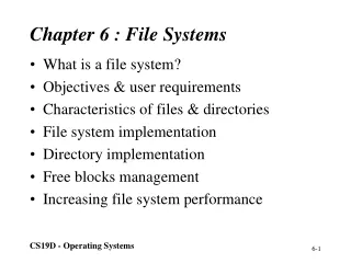Chapter 6 : File Systems
