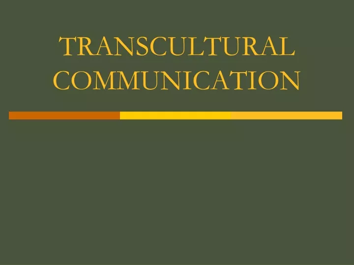 transcultural communication