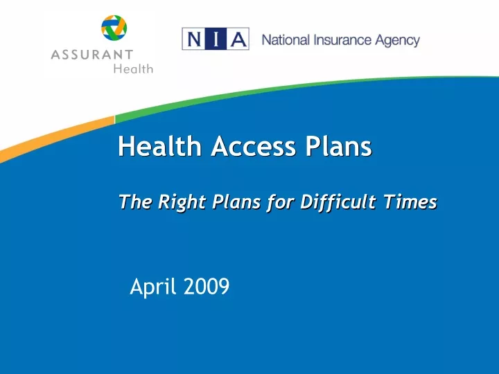 health access plans the right plans for difficult times