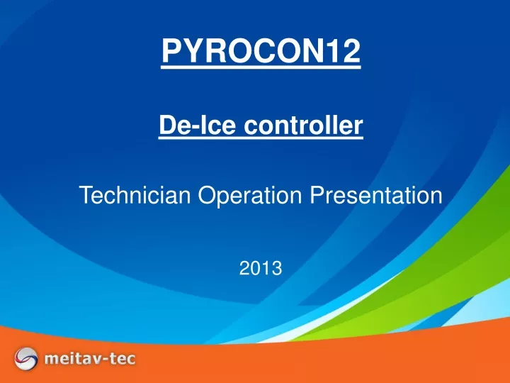 pyrocon12 de ice controller technician operation