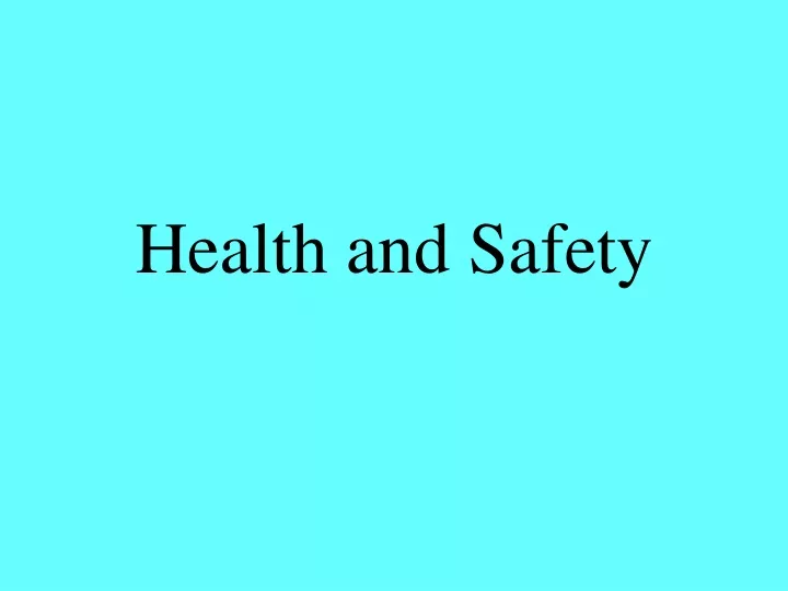 health and safety