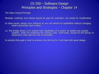 CS 350 – Software Design Principles and Strategies – Chapter 14