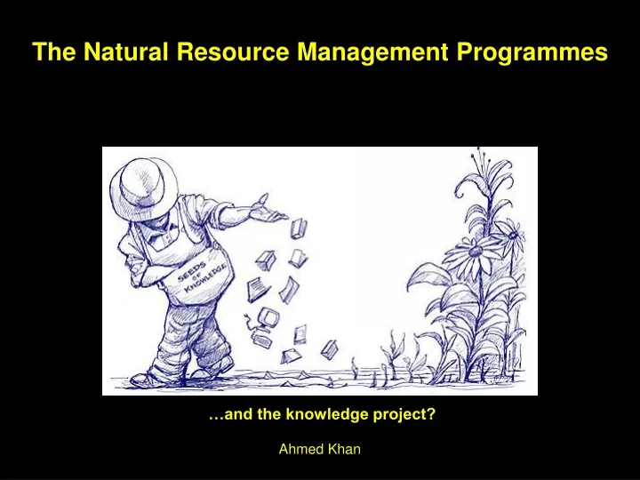 the natural resource management programmes