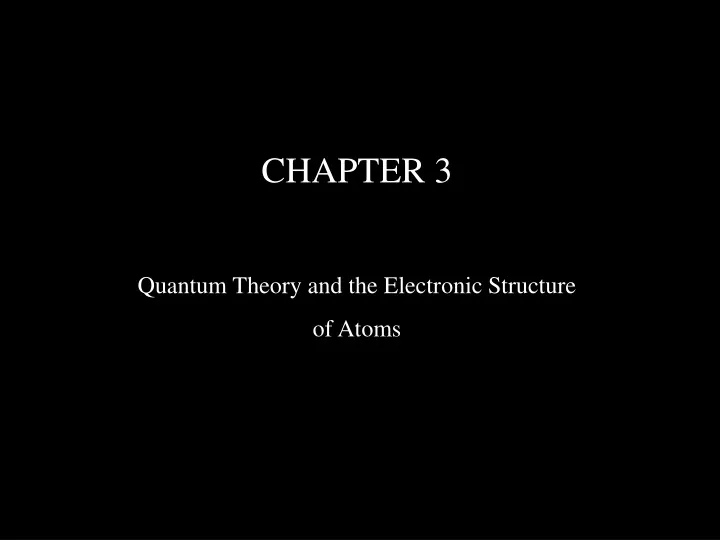 chapter 3 quantum theory and the electronic
