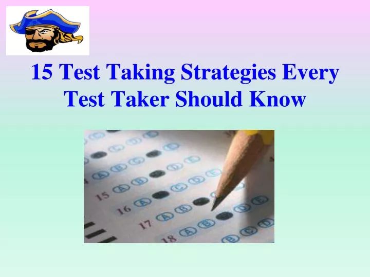 15 test taking strategies every test taker should know