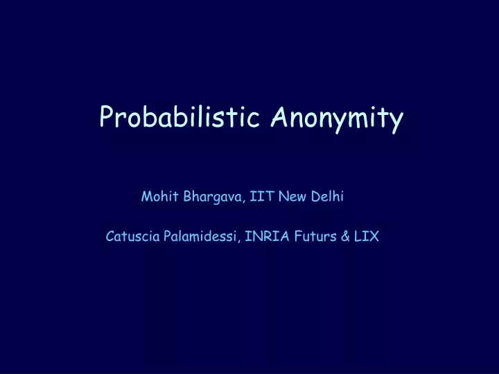 probabilistic anonymity