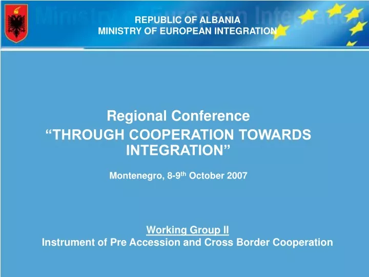 regional conference through cooperation towards integration montenegro 8 9 th october 2007