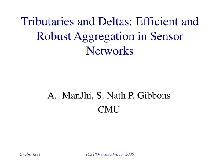 tributaries and deltas efficient and robust aggregation in sensor networks