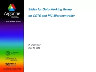 Slides for Opto-Working Group on COTS and PIC Microcontroller