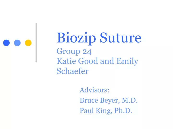 biozip suture group 24 katie good and emily schaefer