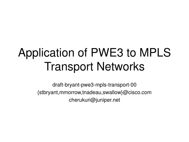 application of pwe3 to mpls transport networks