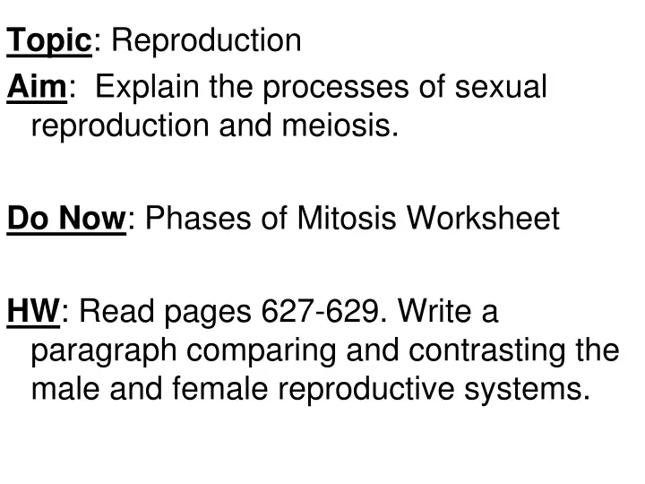 topic reproduction aim explain the processes
