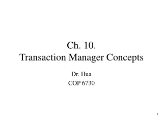 Ch. 10.  Transaction Manager Concepts