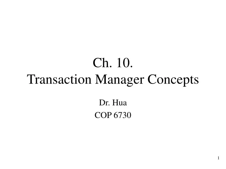 ch 10 transaction manager concepts