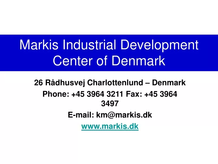 markis industrial development center of denmark