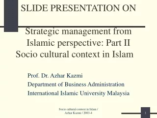 SLIDE PRESENTATION ON Strategic management from   Islamic perspective: Part II