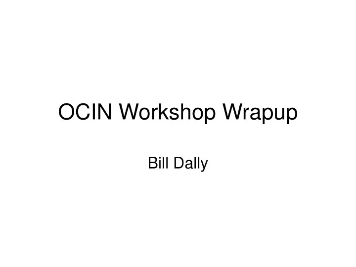 ocin workshop wrapup