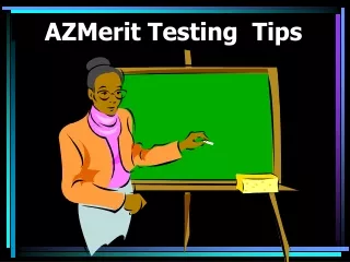 AZMerit Testing  Tips