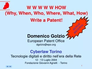 W W W W W HOW  (Why, When, Who, Where, What, How) Write a Patent!