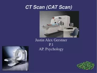 CT Scan (CAT Scan) ‏