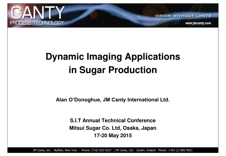 dynamic imaging applications in sugar production