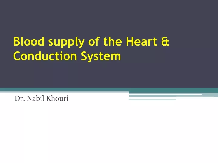 blood supply of the heart conduction system
