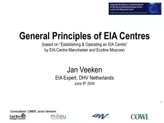 General Principles of EIA Centres (based on “Establishing &amp; Operating an EIA Centre”