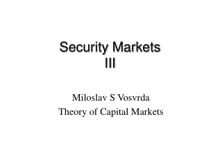 Security Markets III
