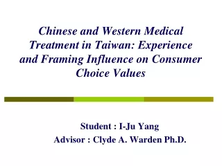 Student : I-Ju Yang Advisor : Clyde A. Warden Ph.D.