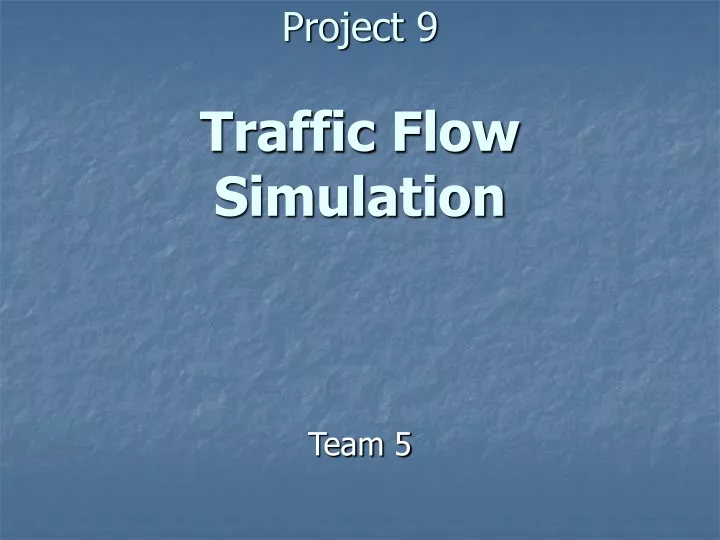 project 9 traffic f low simulation