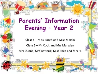 Parents’ Information  Evening – Year 2