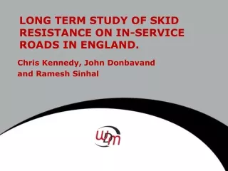 Long Term Study of Skid Resistance on in-service Roads in England.