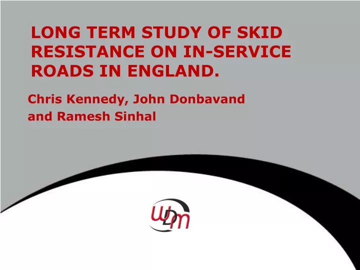 long term study of skid resistance on in service roads in england