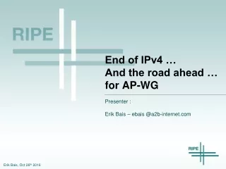 End of IPv4 …  And the road ahead … for AP-WG