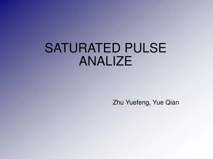 saturated pulse analize