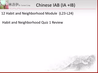 12 Habit and Neighborhood Module  (L23-L24)  Habit and Neighborhood Quiz 1 Review