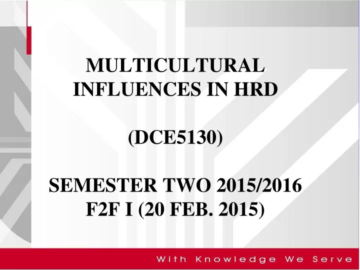 multicultural influences in hrd dce5130 semester two 2015 2016 f2f i 20 feb 2015