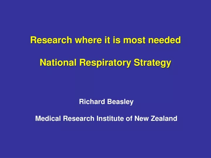 research where it is most needed national respiratory strategy