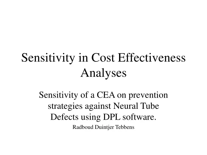 sensitivity in cost effectiveness analyses