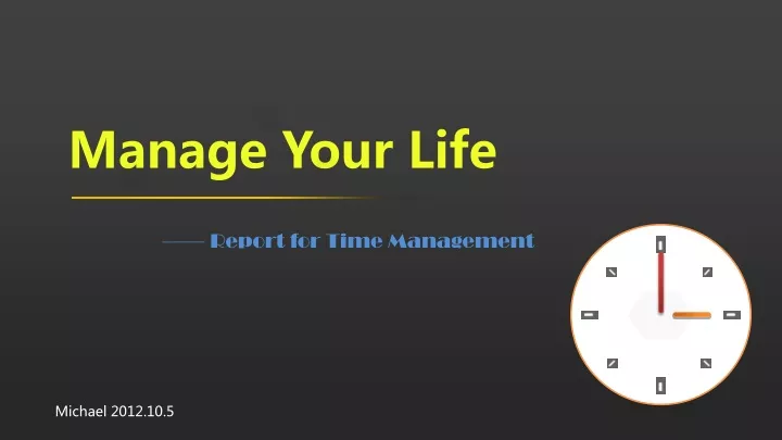 manage your life